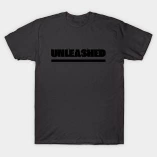 Unleashed T-Shirt